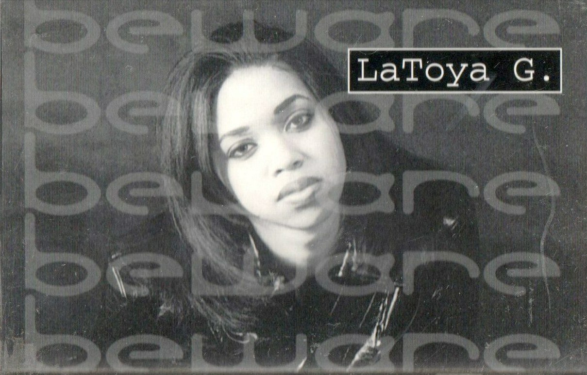 Beware by Latoya G. (Tape 1997 Peace Records) in Hartford | Rap